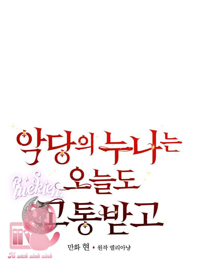 Chị Gái Của Nhân Vật Phản Diện Hôm Nay Cũng Đang Đau Khổ - Chap 40