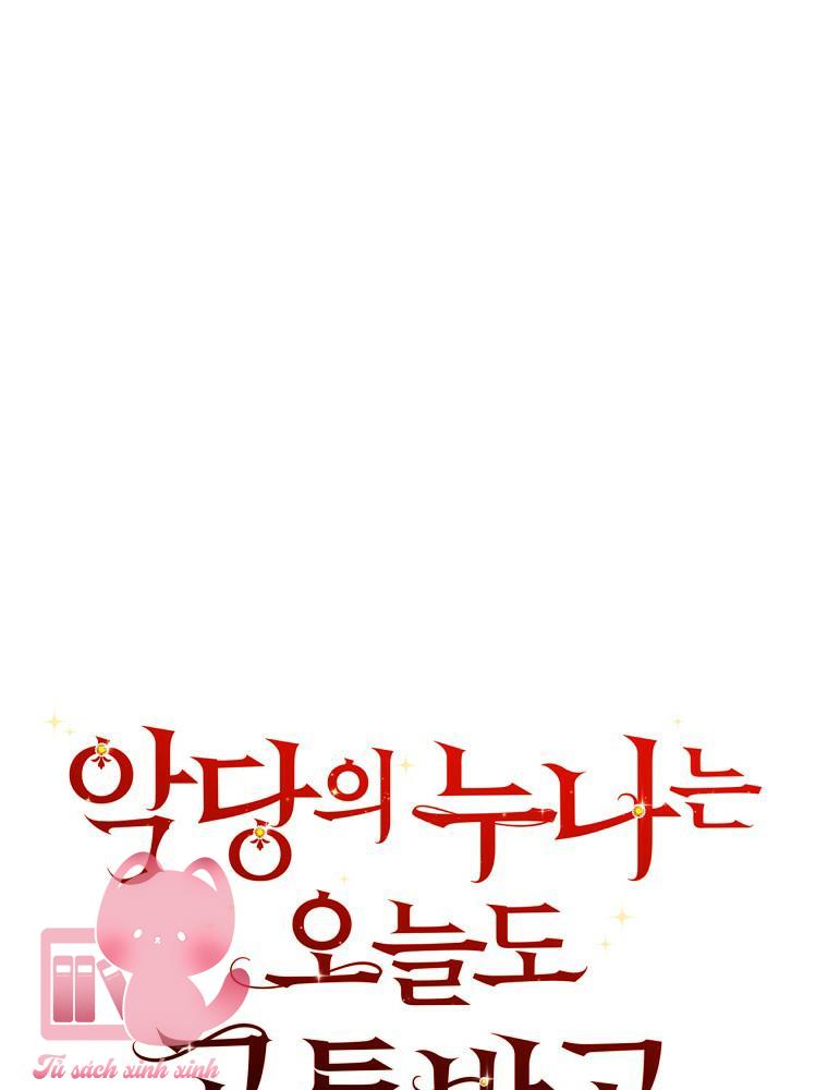 Chị Gái Của Nhân Vật Phản Diện Hôm Nay Cũng Đang Đau Khổ - Chap 58