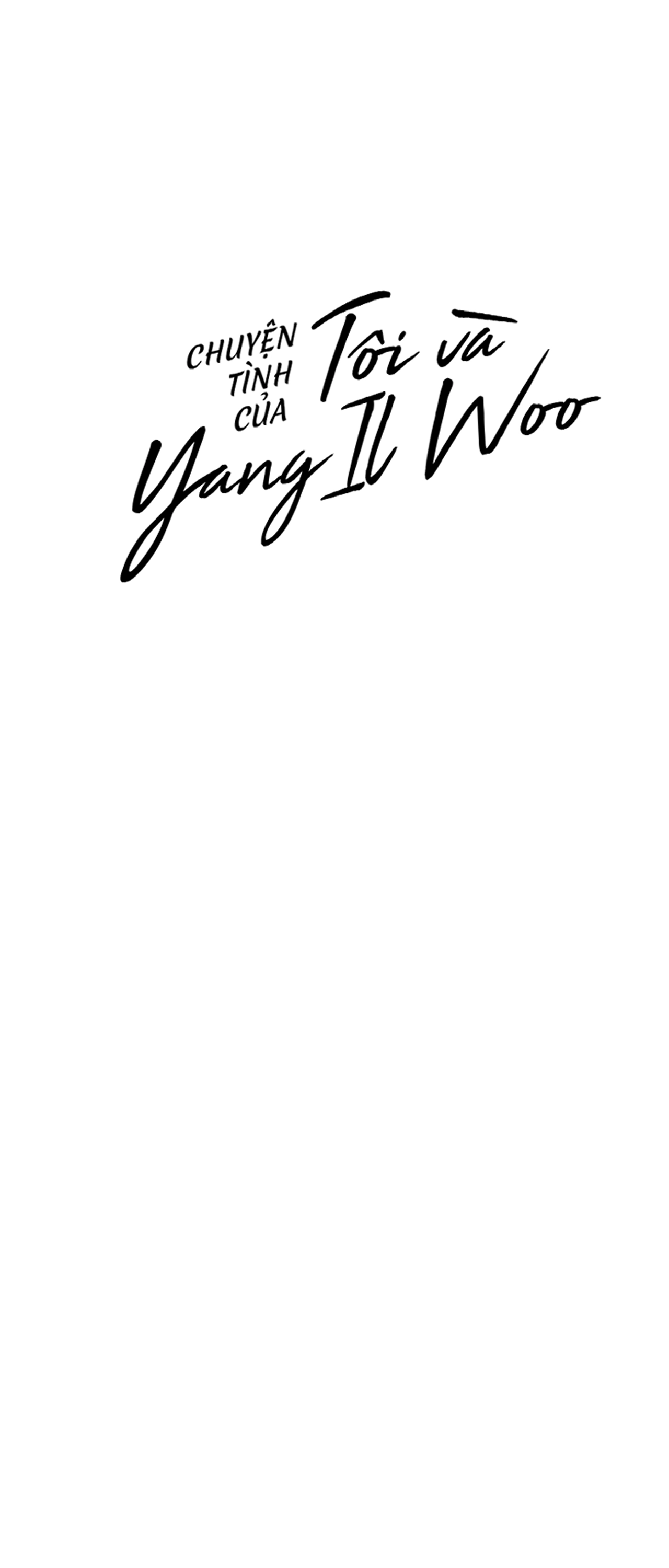 Chuyện Tình Của Tôi Và Yang Il Woo Chap 13 - Next Chap 14