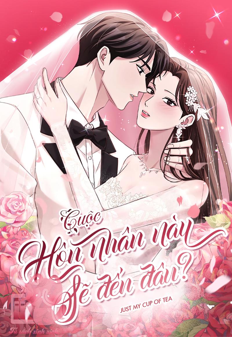 Cuộc Hôn Nhân Này Sẽ Đến Đâu - Chap 9
