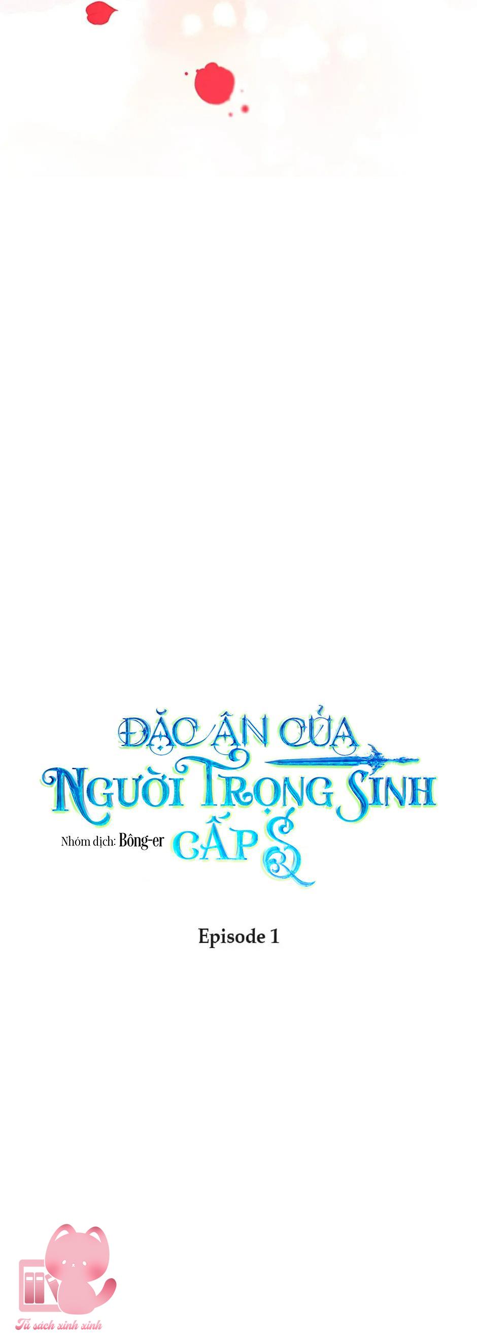 Đặc Ân Của Người Trọng Sinh Cấp S - Chap 1