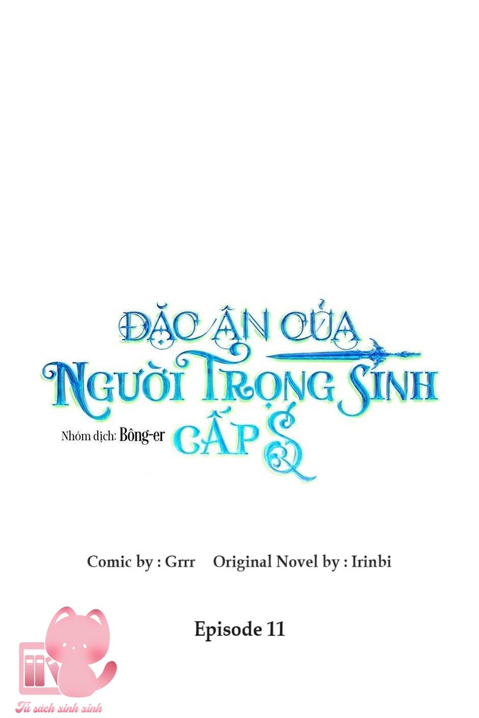 Đặc Ân Của Người Trọng Sinh Cấp S - Chap 11
