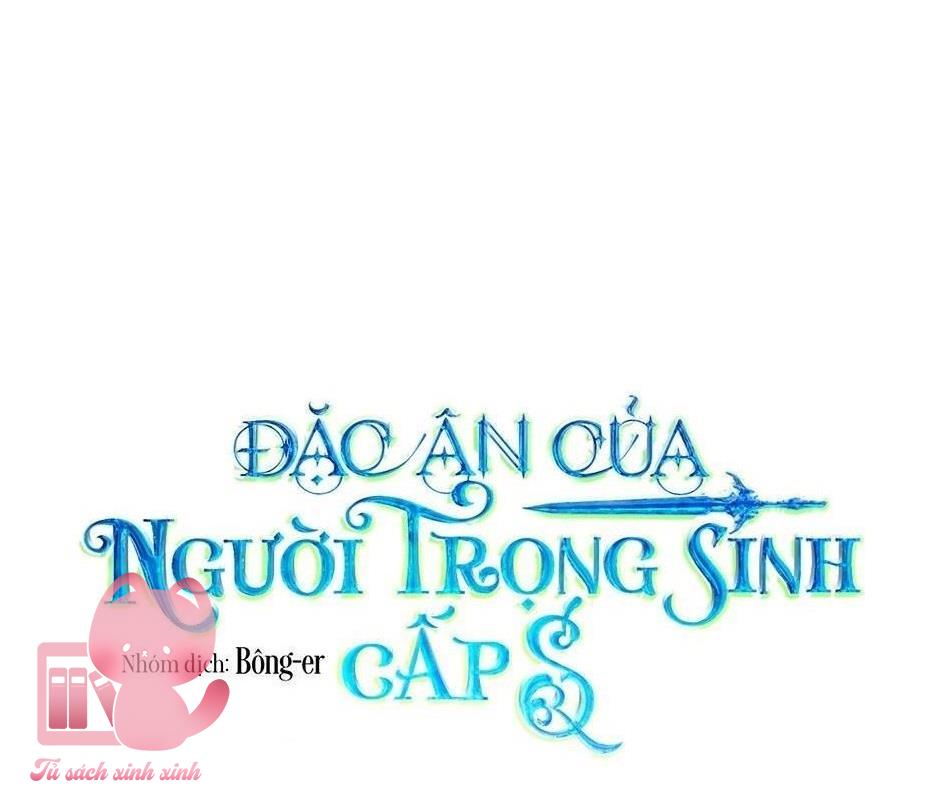 Đặc Ân Của Người Trọng Sinh Cấp S - Chap 27