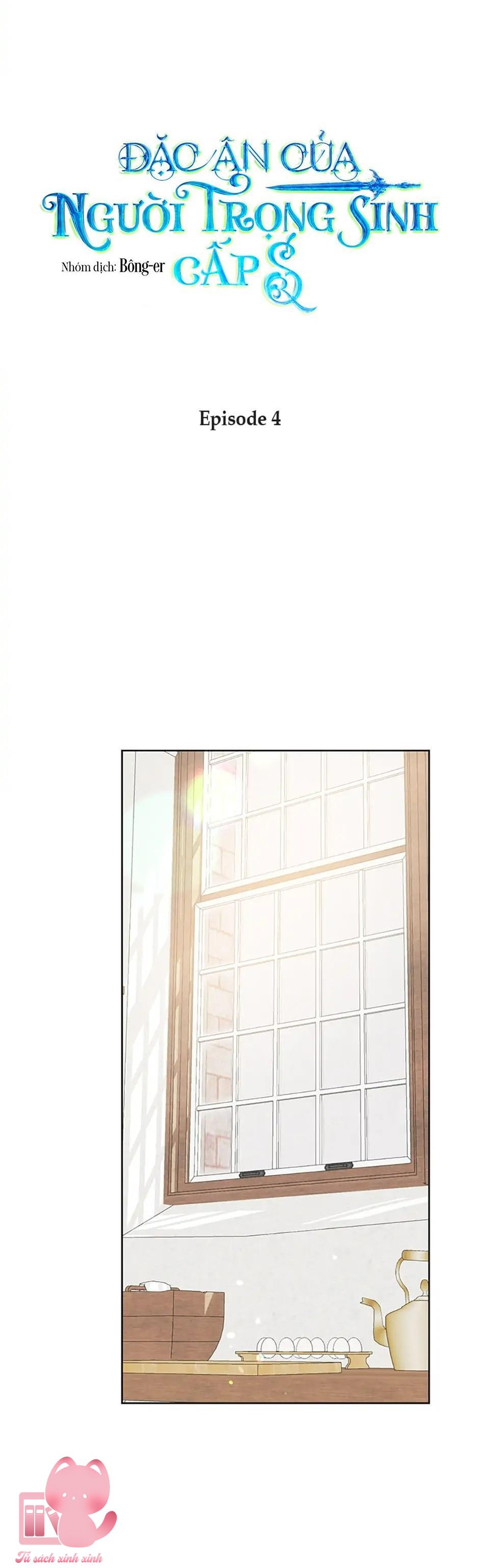 Đặc Ân Của Người Trọng Sinh Cấp S - Chap 4