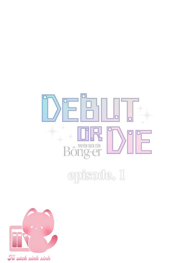 Debut Or Die - Chap 1