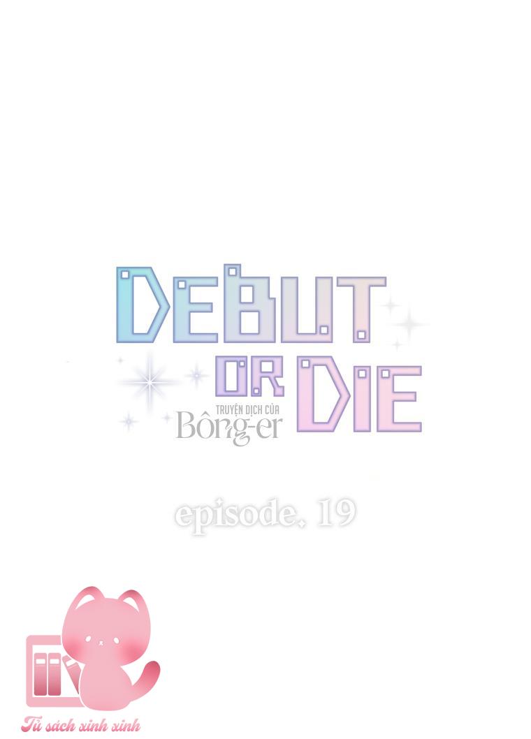 Debut Or Die - Chap 19
