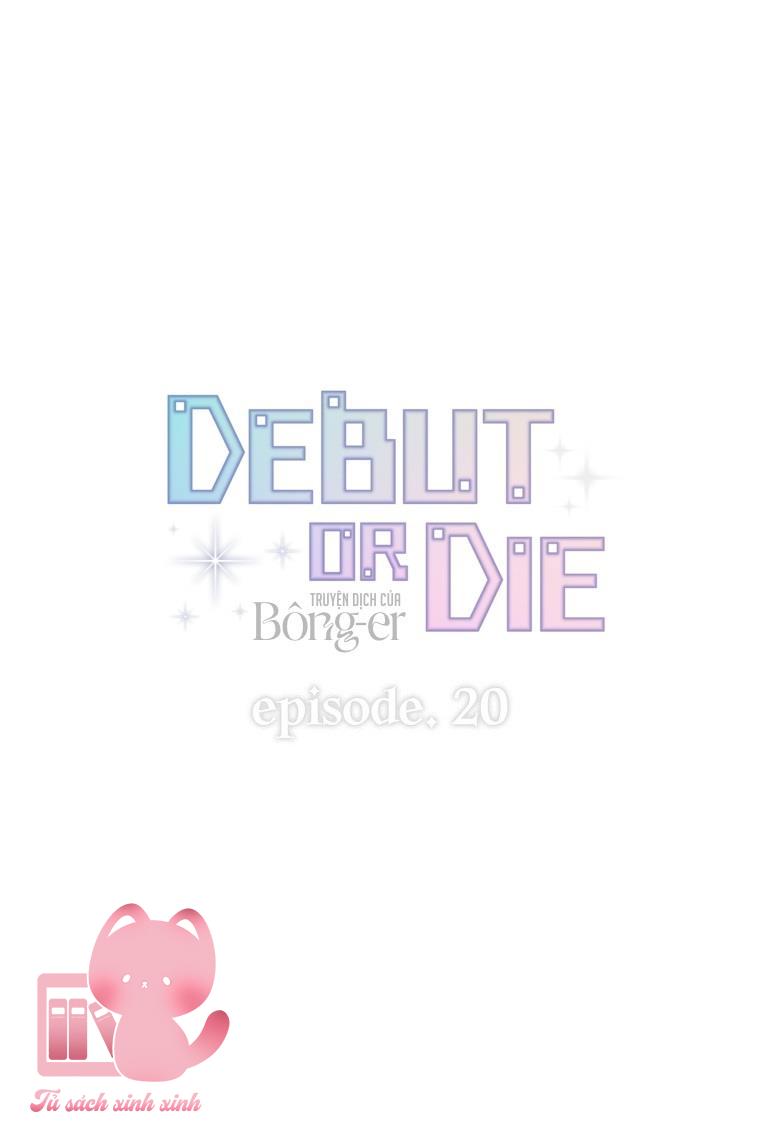 Debut Or Die - Chap 20