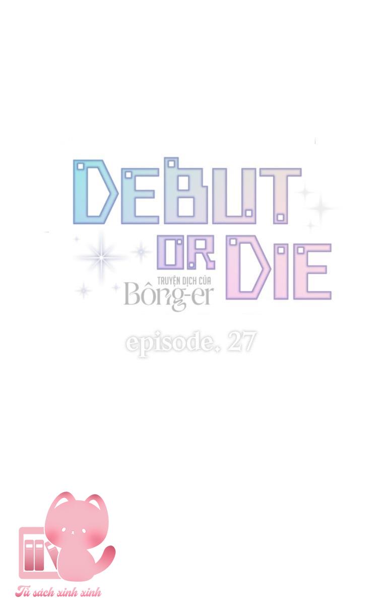 Debut Or Die - Chap 27