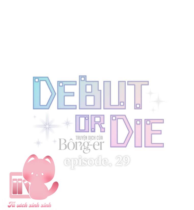 Debut Or Die - Chap 29
