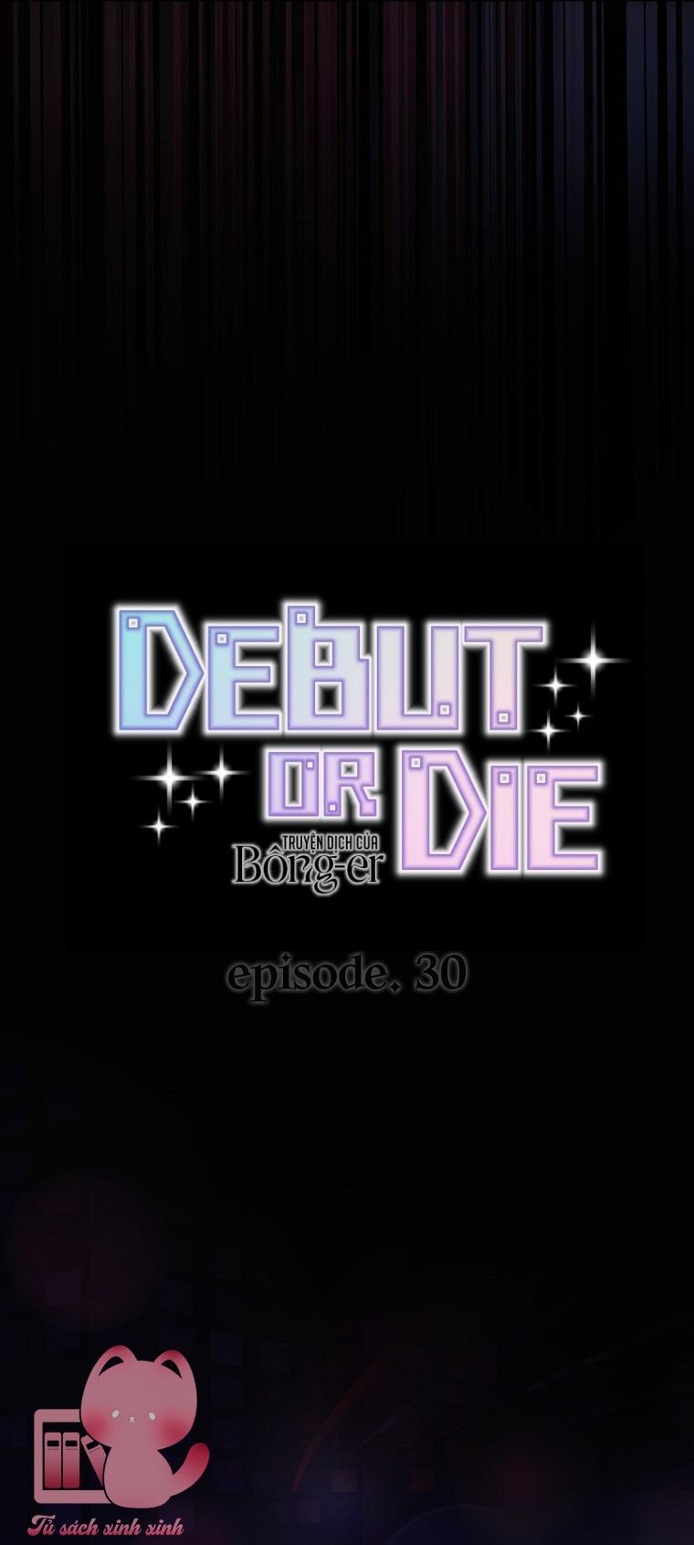 Debut Or Die - Chap 30