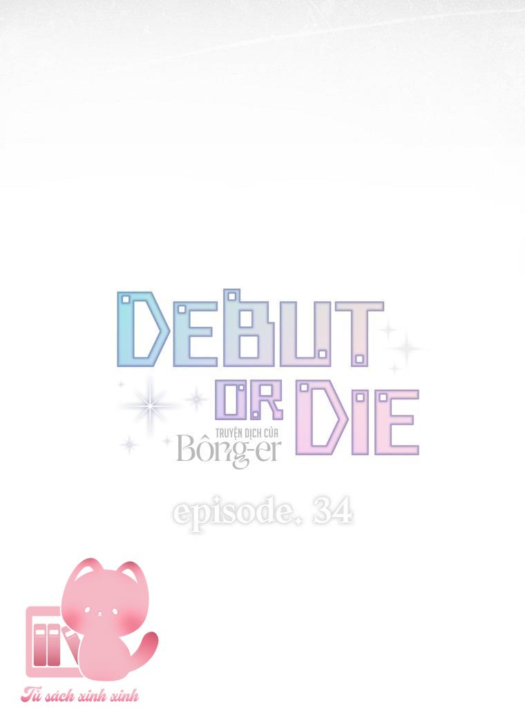 Debut Or Die - Chap 34