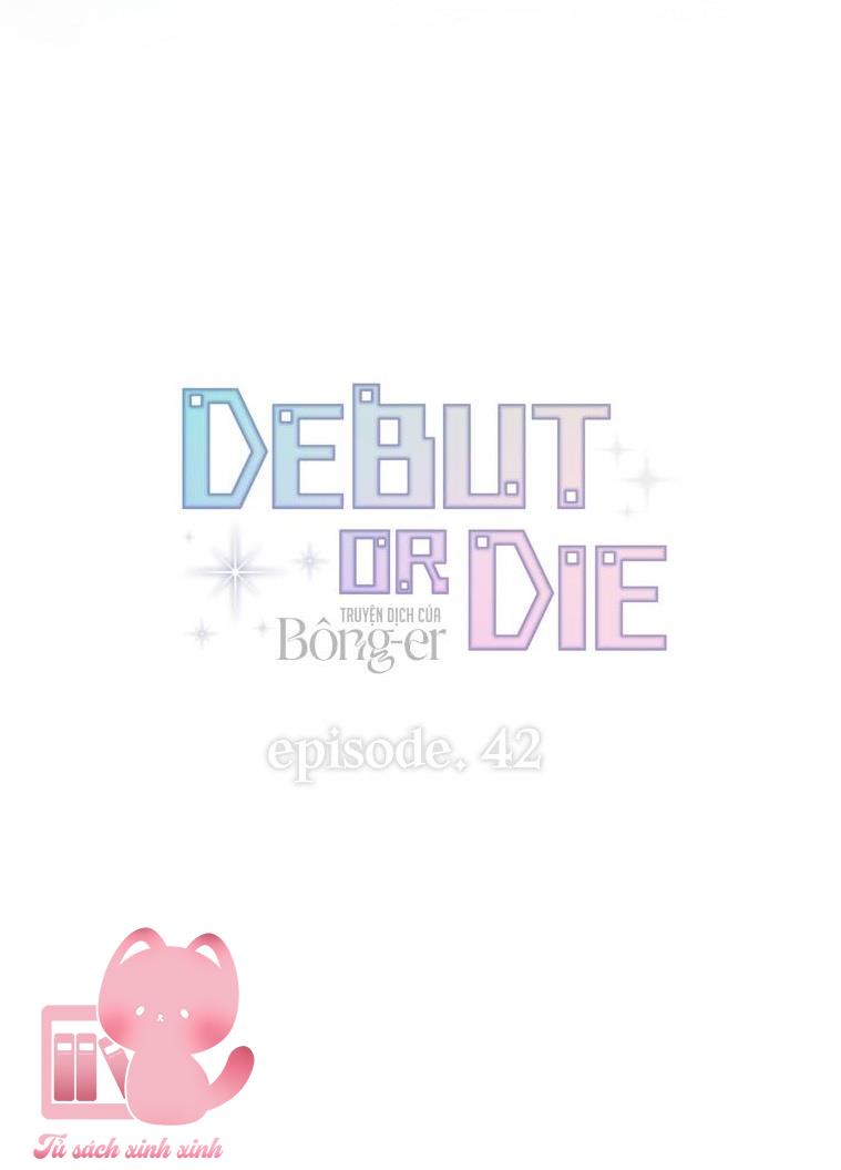 Debut Or Die - Chap 42