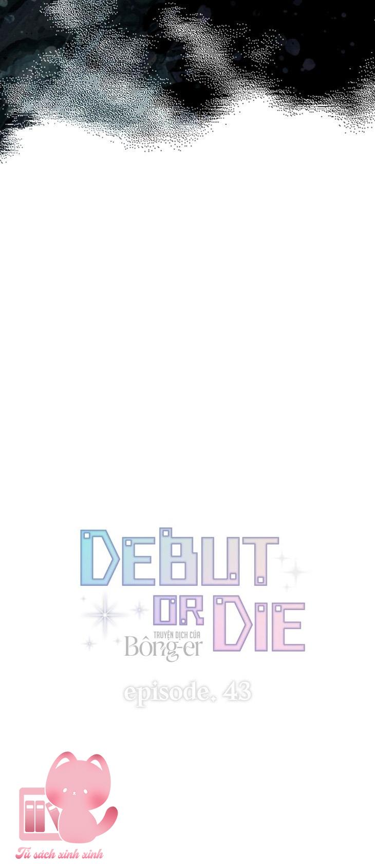 Debut Or Die - Chap 43