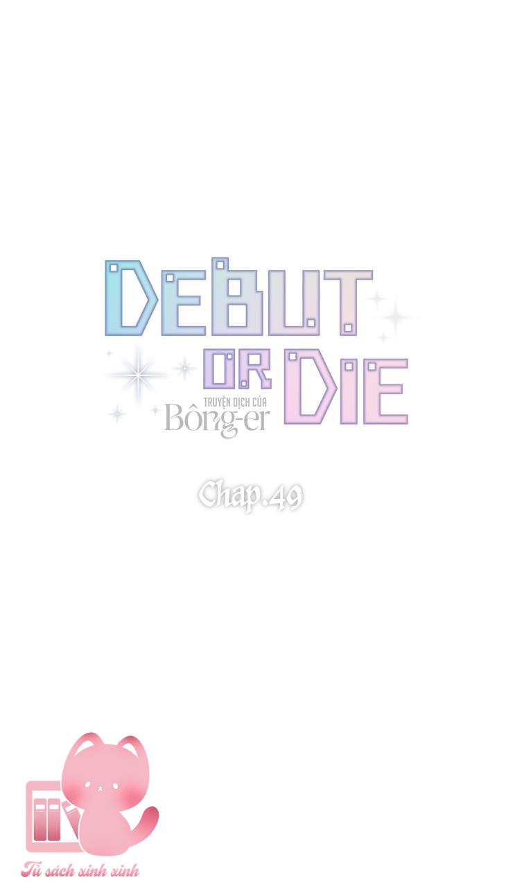 Debut Or Die - Chap 49