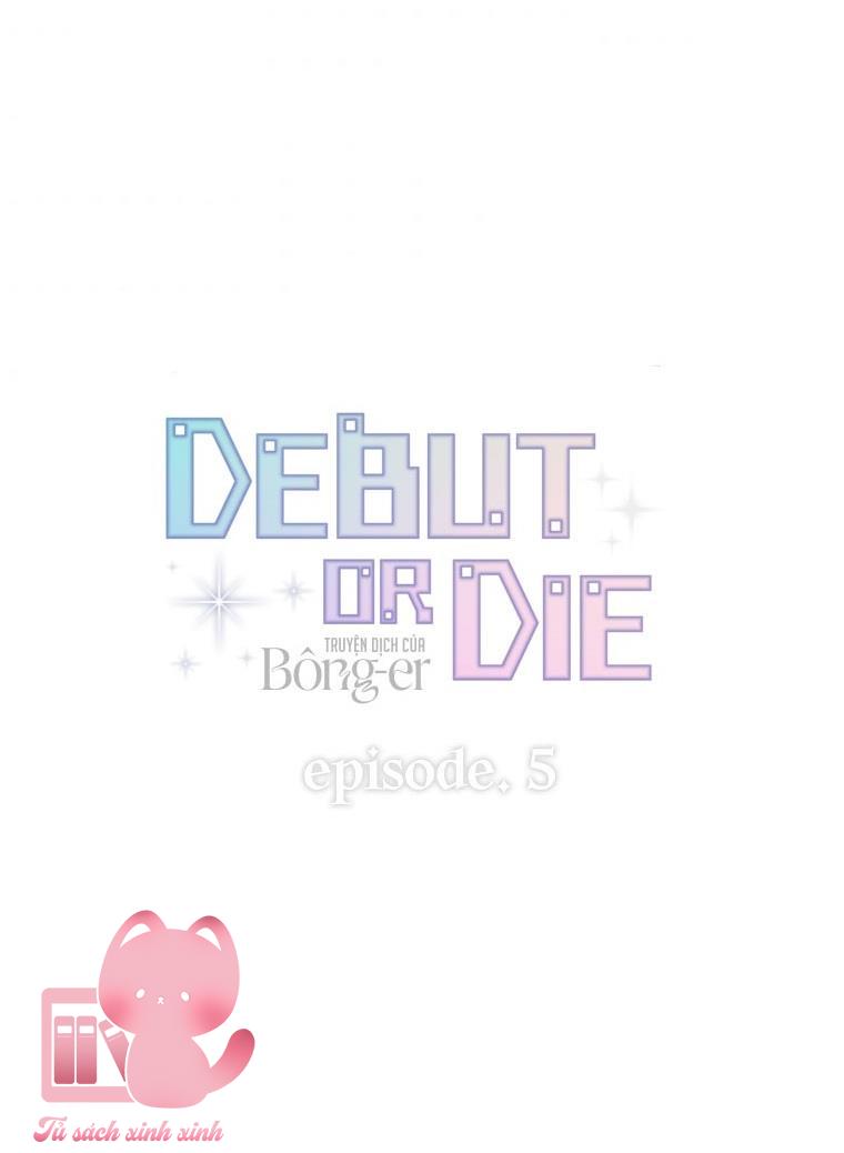 Debut Or Die - Chap 5