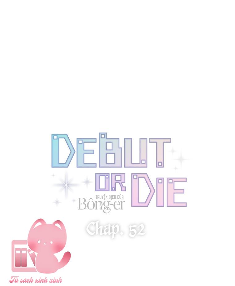 Debut Or Die - Chap 52