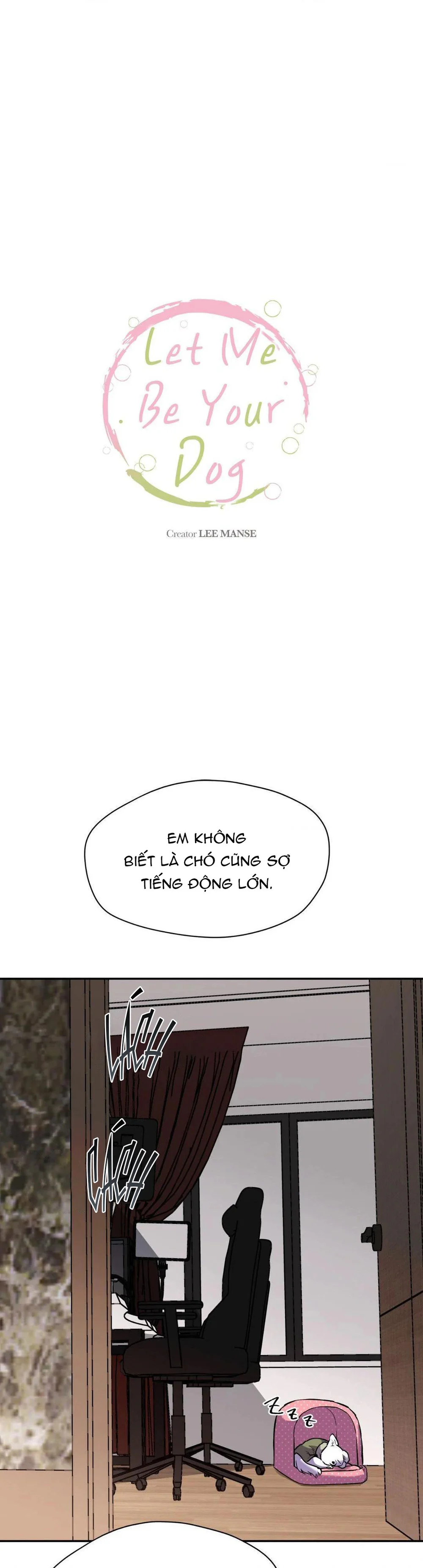 Em Nguyện Làm Chó Của Anh - Chap 2