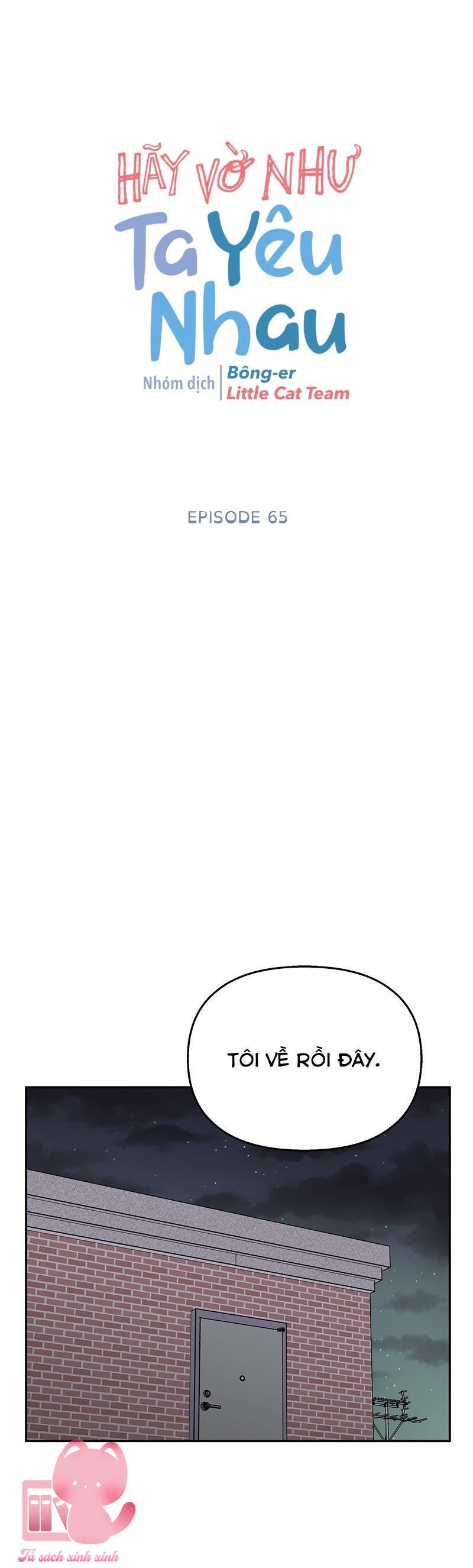 Hãy Vờ Như Ta Yêu Nhau - Chap 65