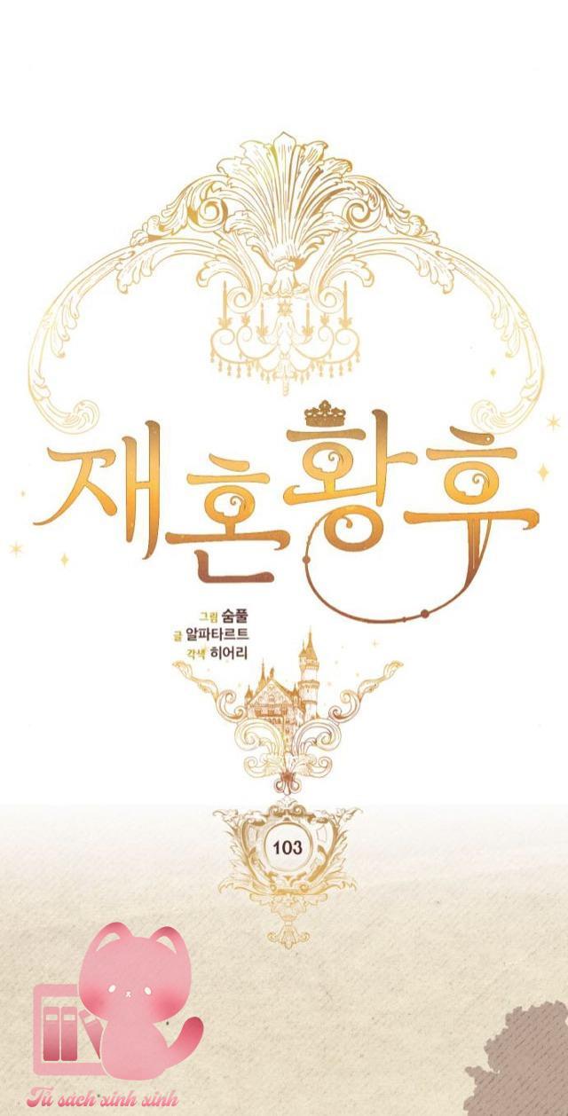 Hoàng Hậu Tái Hôn - Chap 103