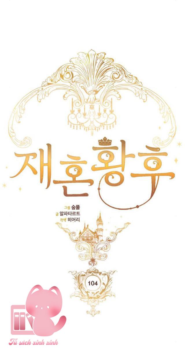 Hoàng Hậu Tái Hôn - Chap 104