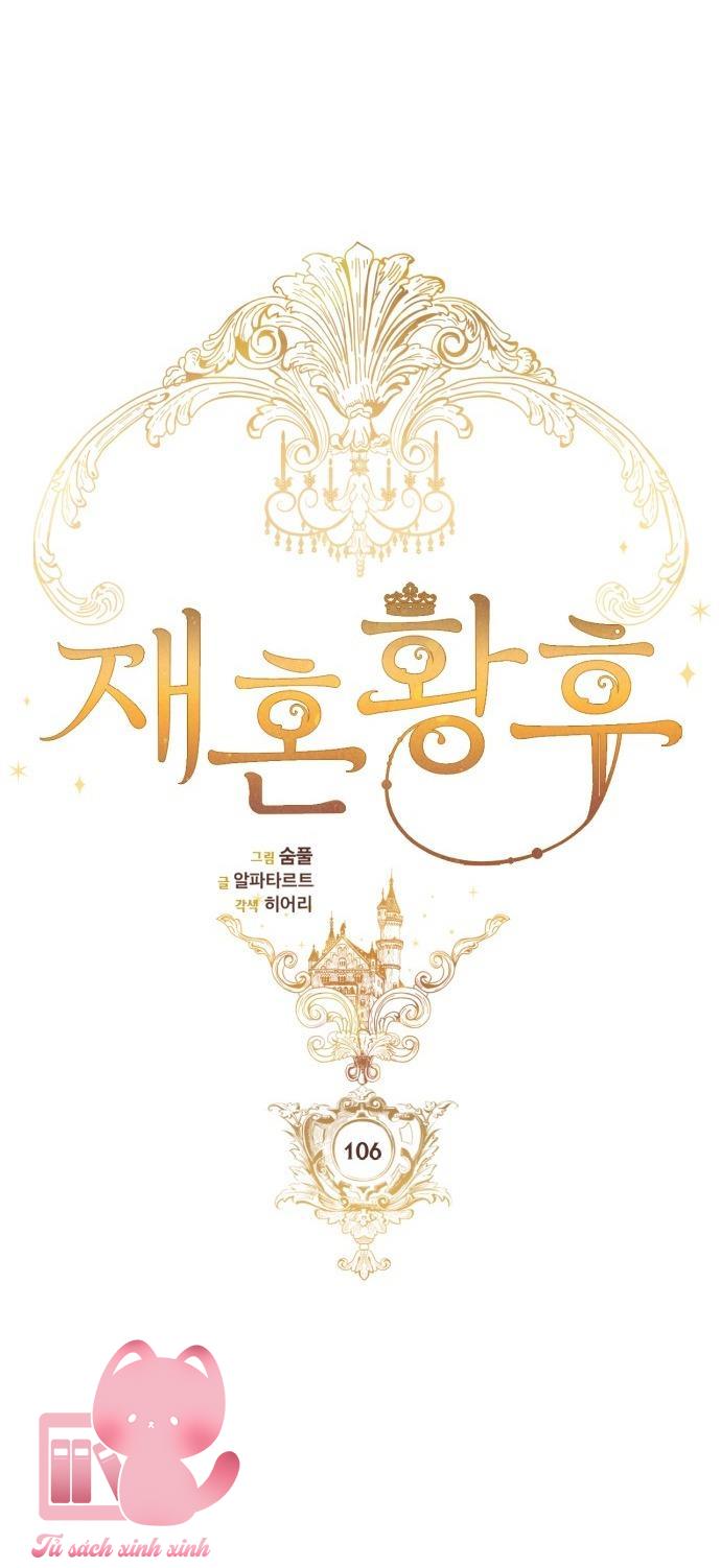 Hoàng Hậu Tái Hôn - Chap 106