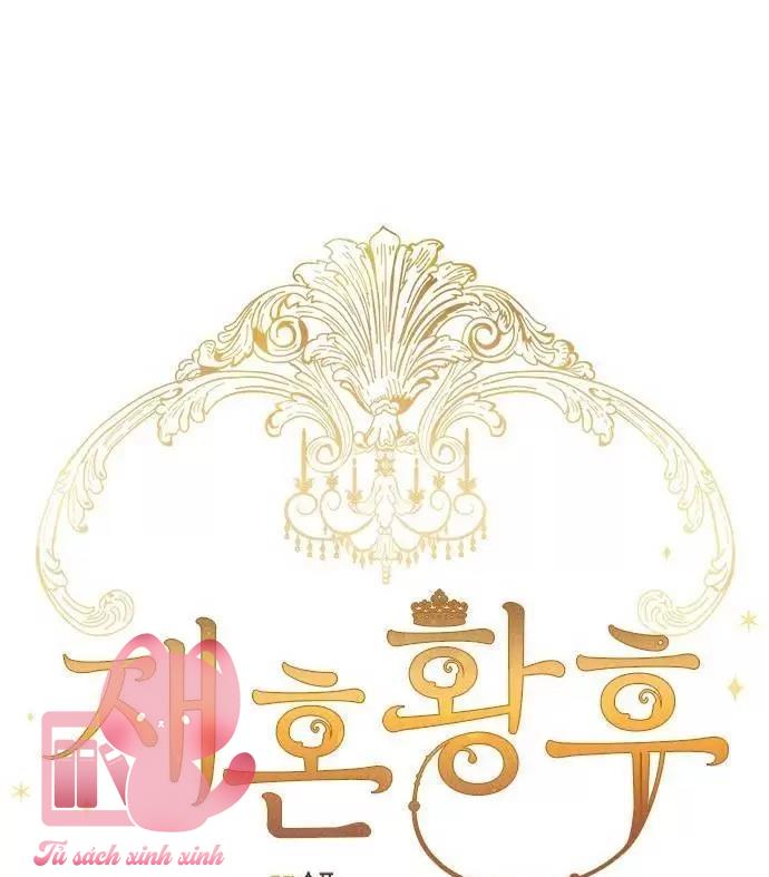 Hoàng Hậu Tái Hôn - Chap 51