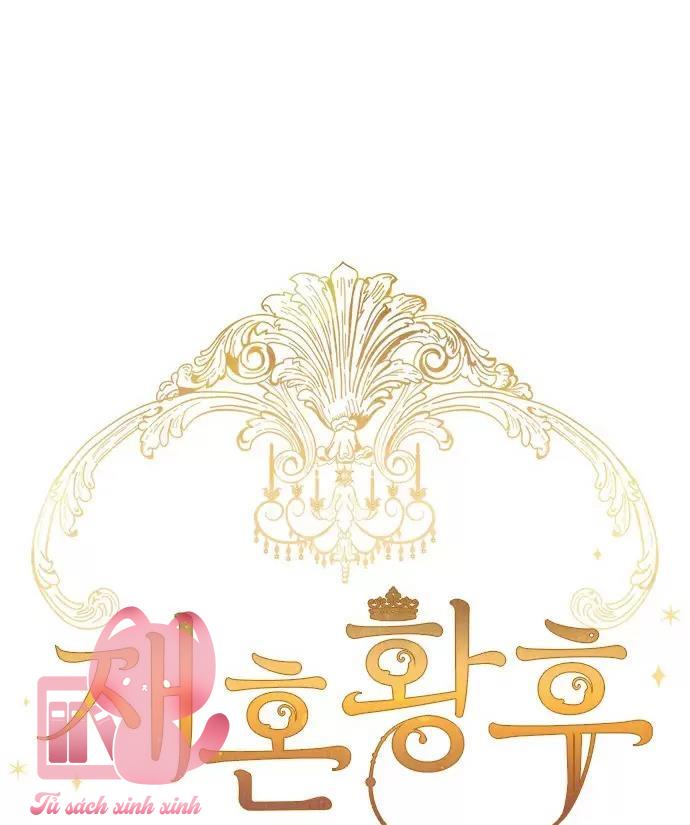 Hoàng Hậu Tái Hôn - Chap 52