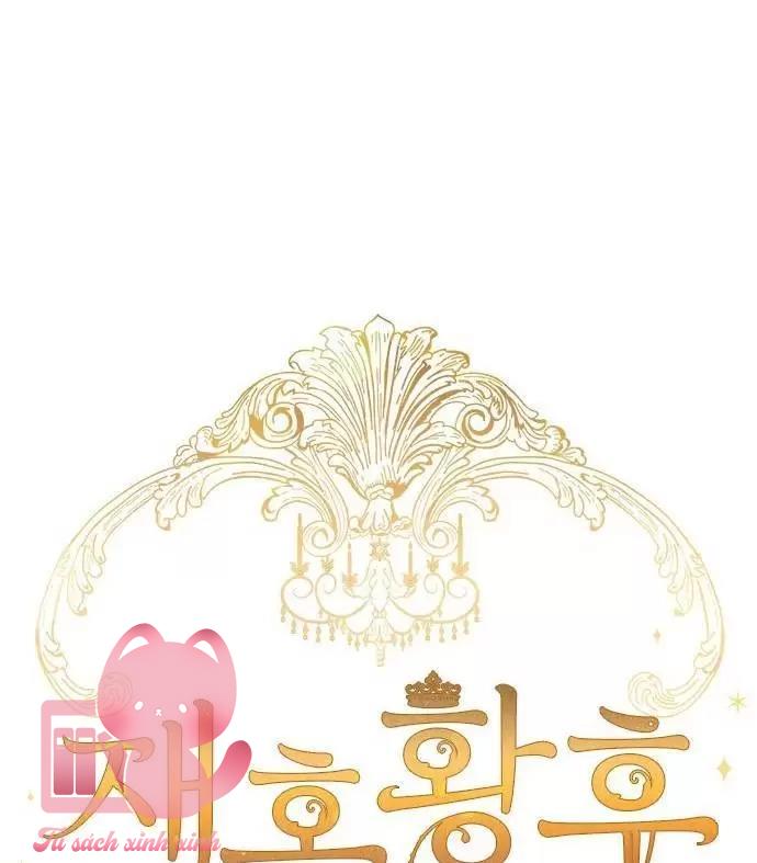 Hoàng Hậu Tái Hôn - Chap 61