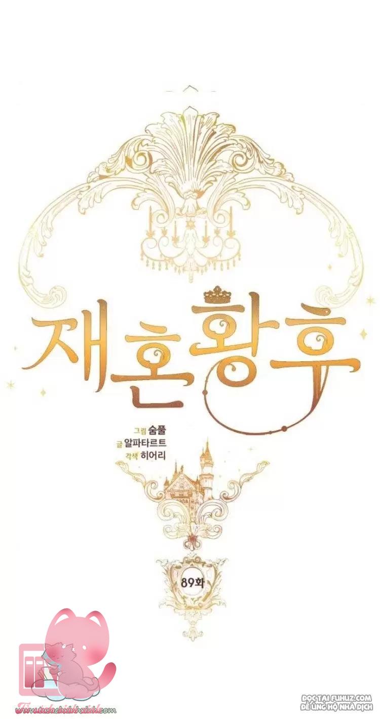 Hoàng Hậu Tái Hôn - Chap 89