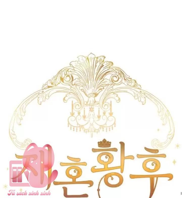 Hoàng Hậu Tái Hôn - Chap 92