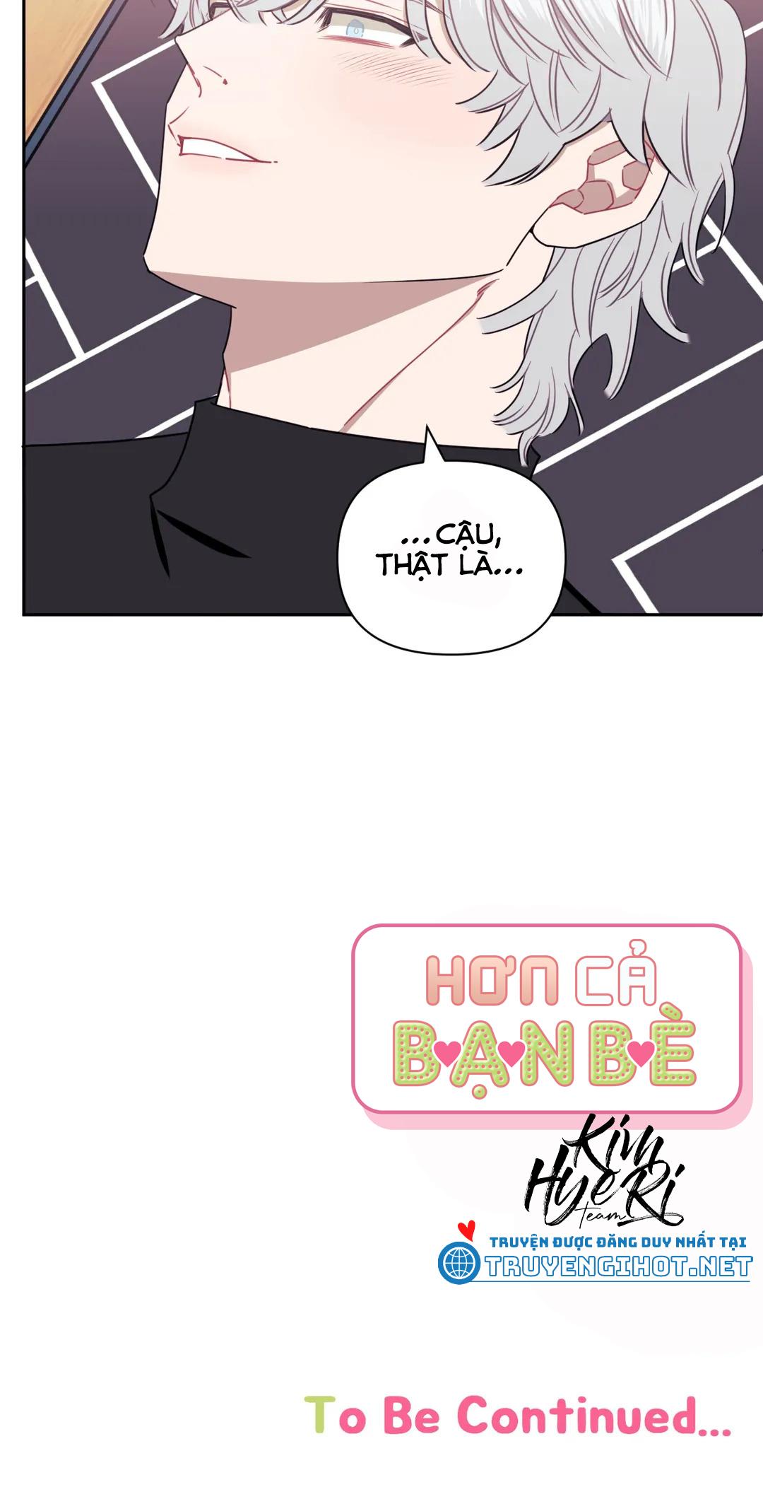 HƠN CẢ BẠN BÈ - Chap 19