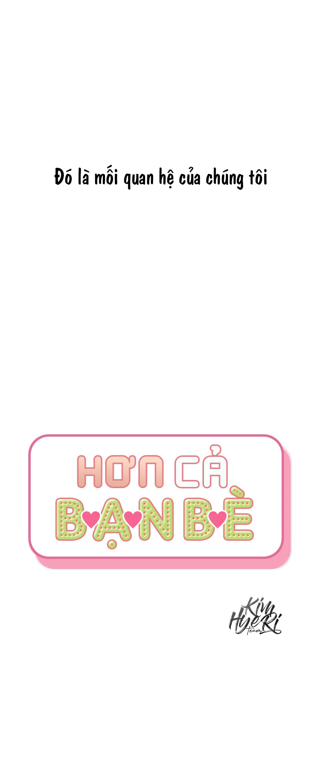 HƠN CẢ BẠN BÈ - Chap 3