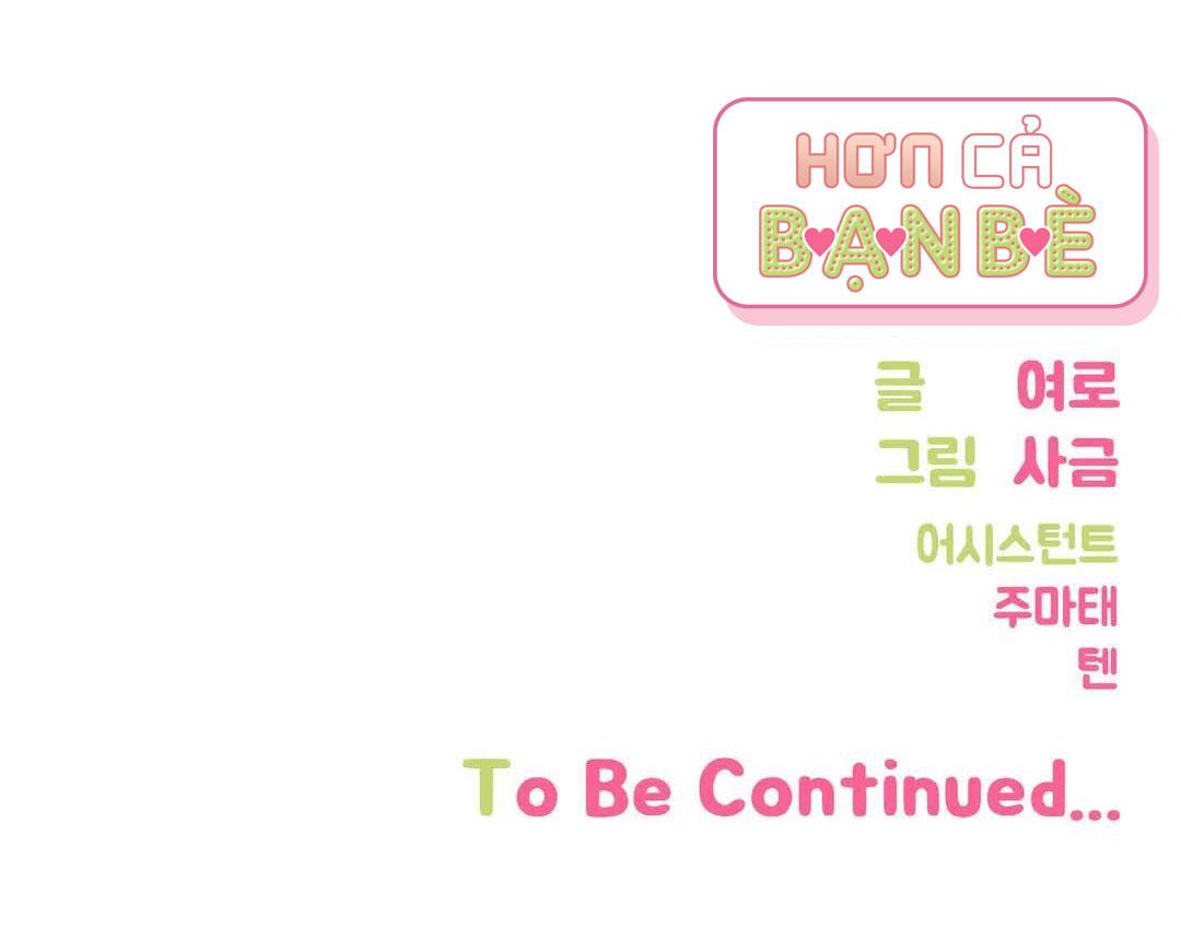 HƠN CẢ BẠN BÈ - Chap 7