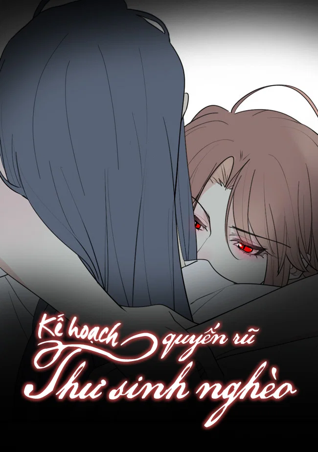 Kế Hoạch Quyến Rũ Thư Sinh Nghèo - Chap 14
