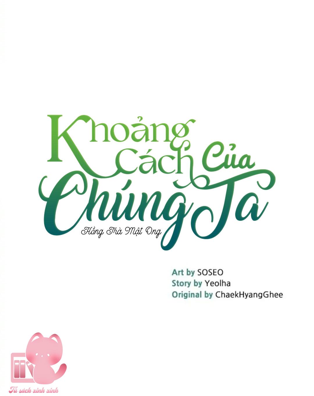 Khoảng Cách Của Chúng Ta - Chap 1