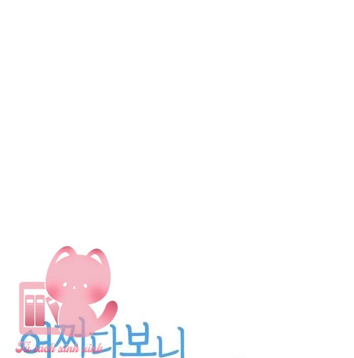 Lớ Ngớ Vớ Phải Tình Yêu - Chap 56