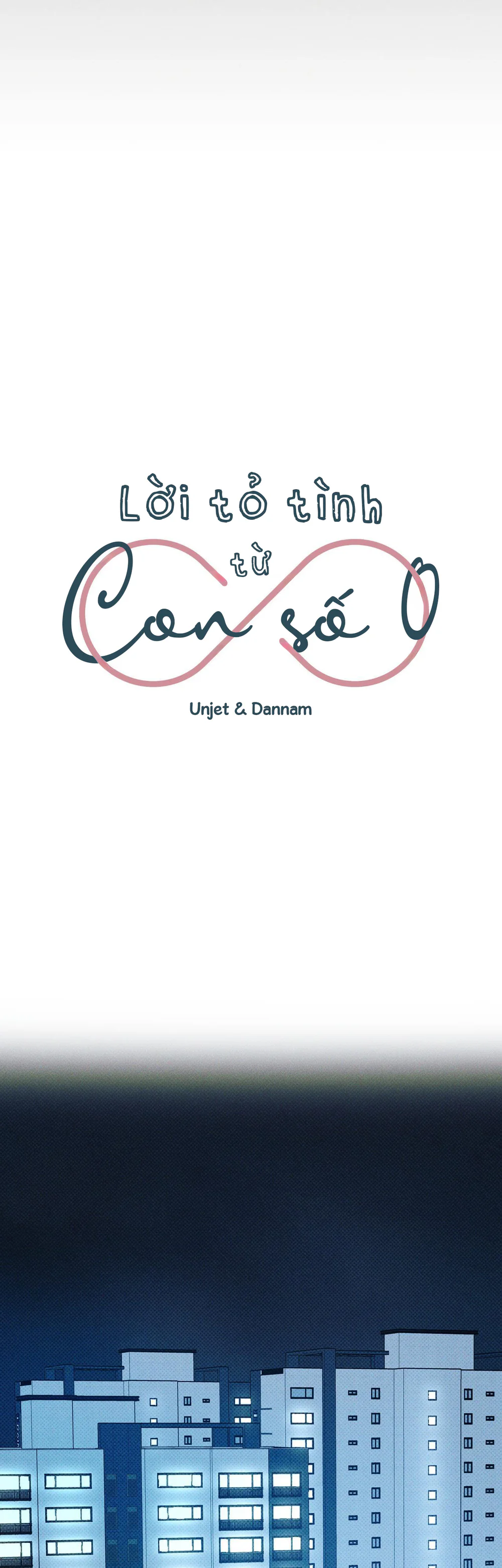 Lời Tỏ Tình Từ Con Số 0 - Chap 40