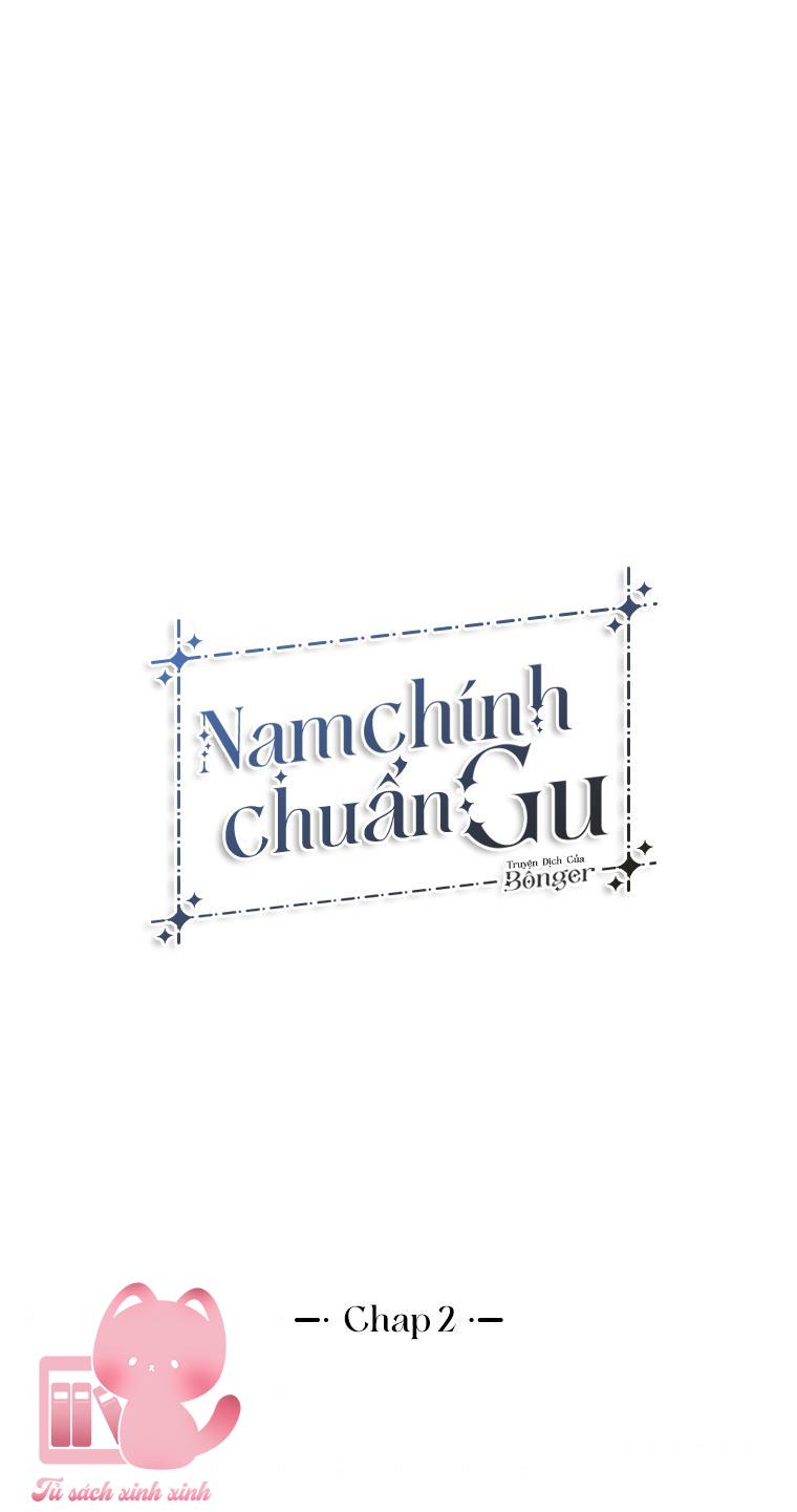 Nam Chính Chuẩn Gu - Chap 2