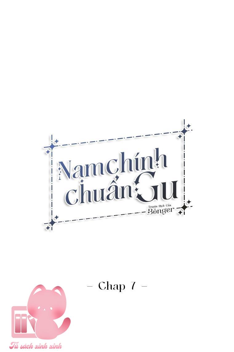 Nam Chính Chuẩn Gu - Chap 7