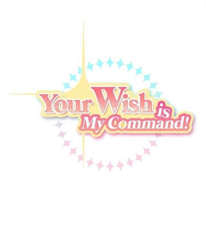 Nói Tôi Nghe Điều Ước Của Cậu! - Chap 43