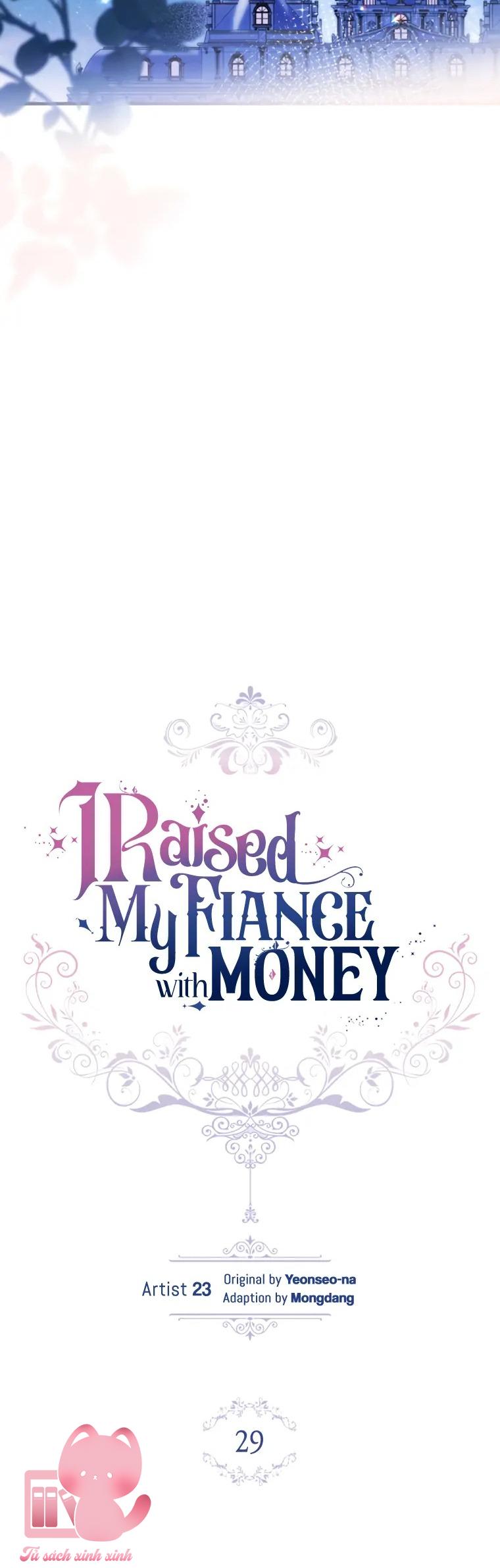 Nuôi Vị Hôn Phu Bằng Tiền Bạc - Chap 29