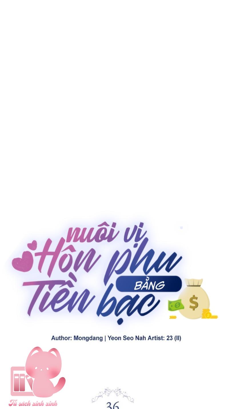 Nuôi Vị Hôn Phu Bằng Tiền Bạc - Chap 36