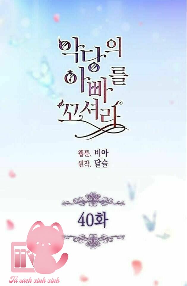 Quyến Rũ Papa Của Nhân Vật Phản Diện - Chap 40