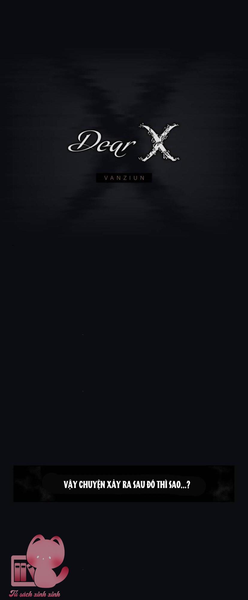 Thân Gửi X - Chap 11