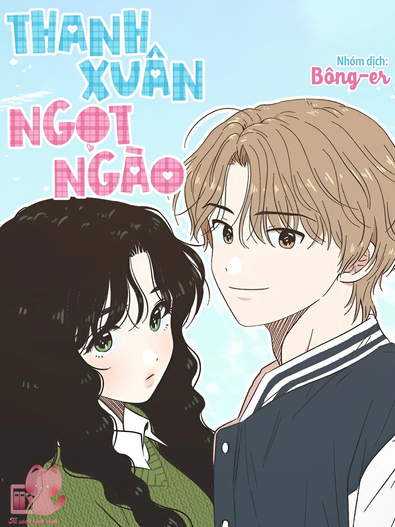 Thanh Xuân Ngọt Ngào - Chap 11