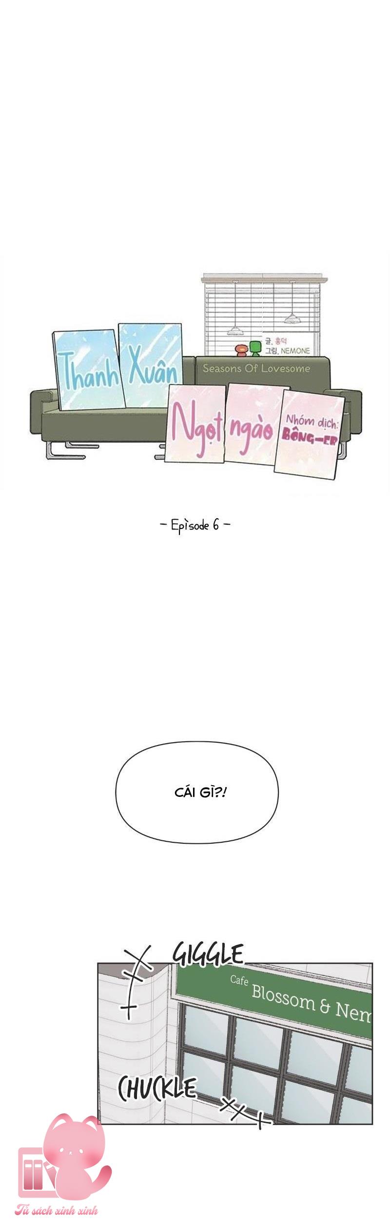 Thanh Xuân Ngọt Ngào - Chap 6