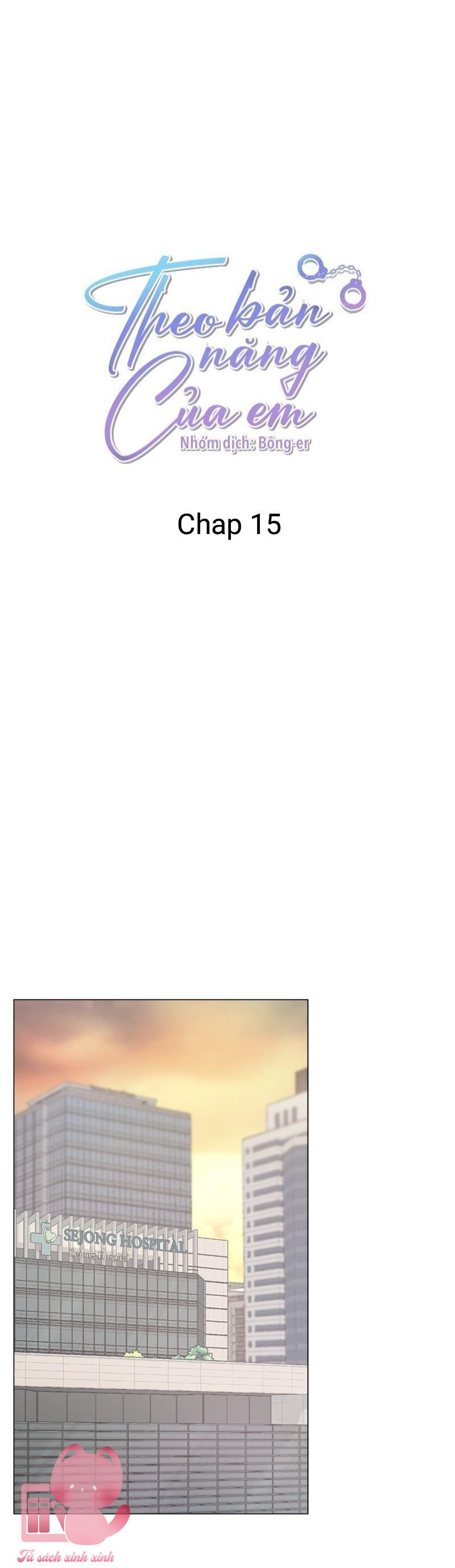 Theo Bản Năng Của Em - Chap 15