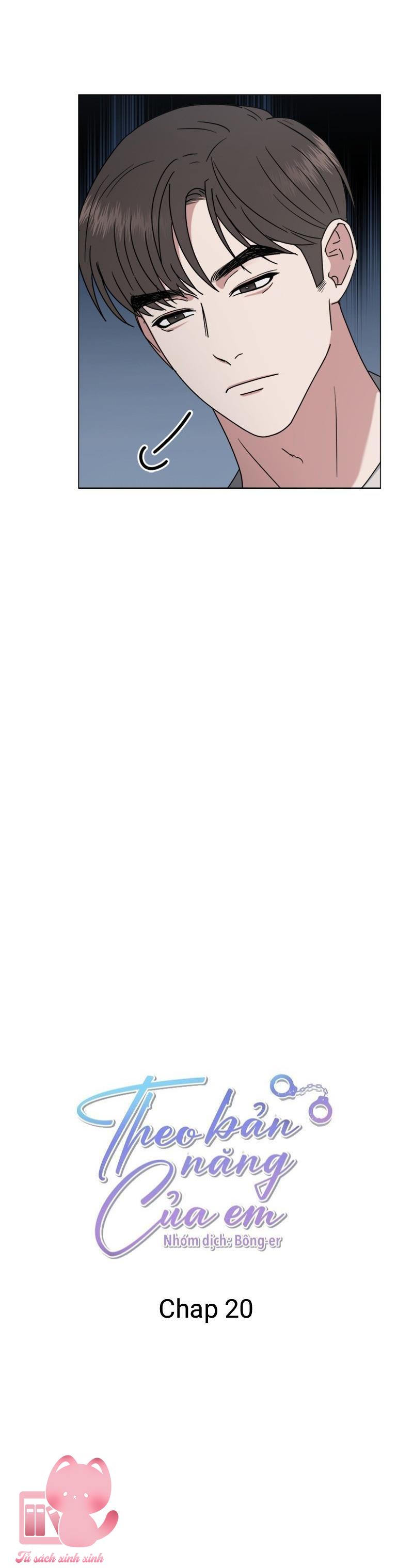 Theo Bản Năng Của Em - Chap 20