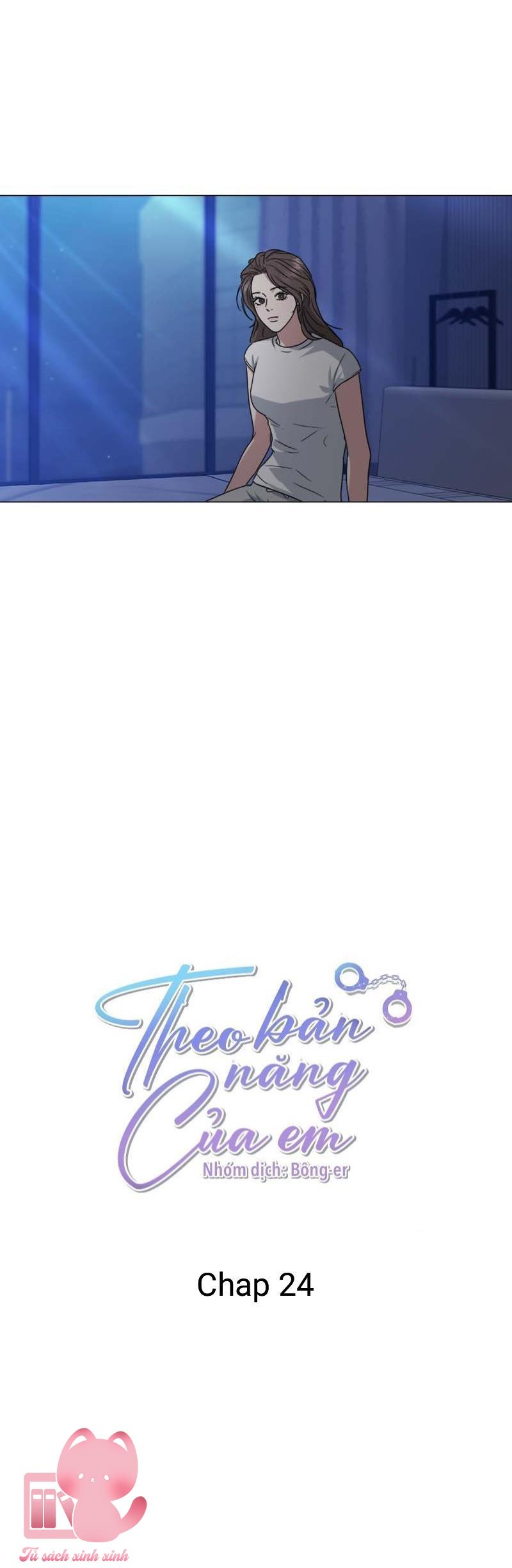 Theo Bản Năng Của Em - Chap 24