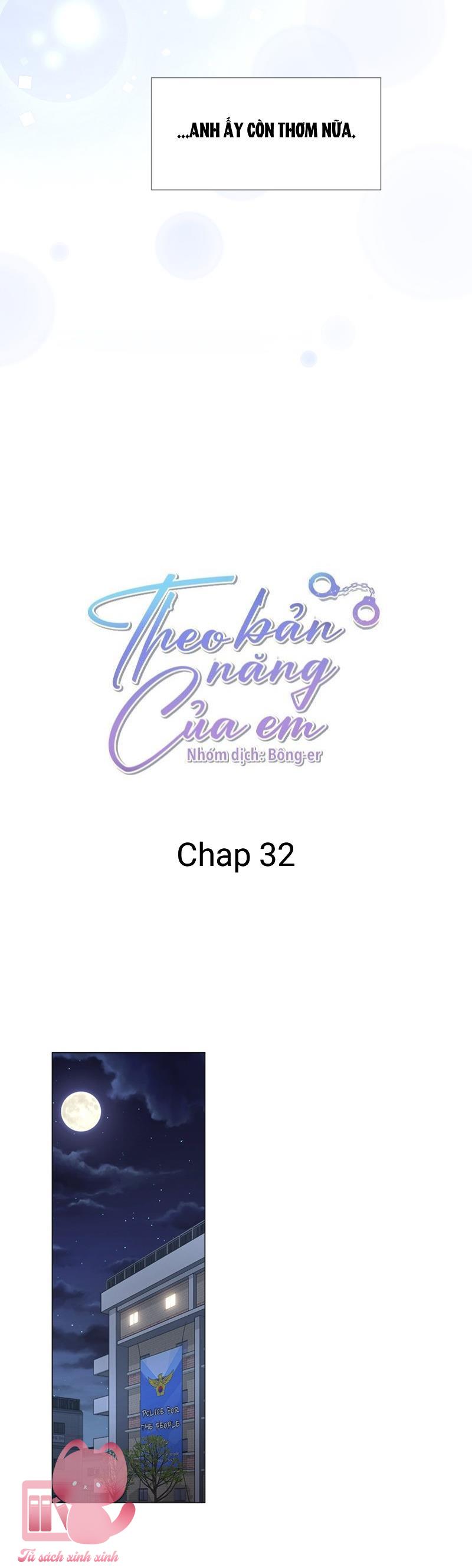 Theo Bản Năng Của Em - Chap 32
